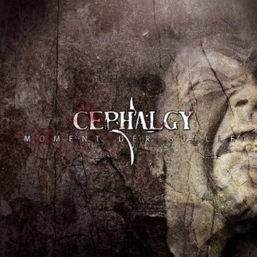Cephalgy - Moment Der Stille Cephalgy - Moment Der Stille
