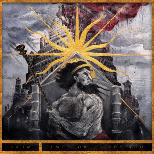 "Emperor Of The Sun" von Räum: Post Black Metal mit großer Seele und dunkler Sonne