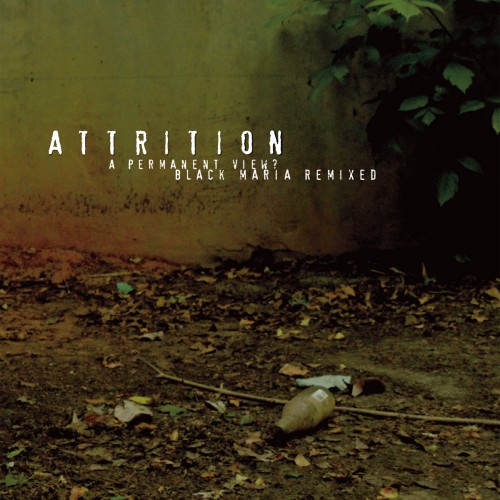 Attrition – 'A Permanent View: Black Maria Remixed': Elektronischer Remix-Wahnsinn!