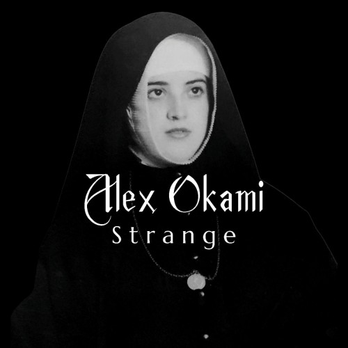 Alex Okami - Strange