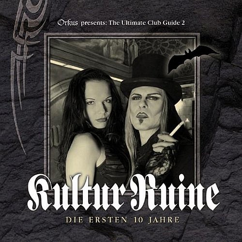 Various Artists - Kultur Ruine – Die Ersten 10 Jahre Various Artists - Kultur Ruine...