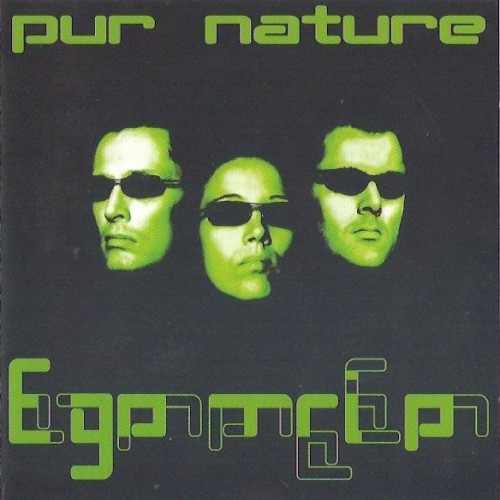 Pur Nature - Egotrip Pur Nature - Egotrip