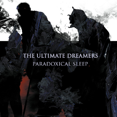 The Ultimate Dreamers - Paradoxical...