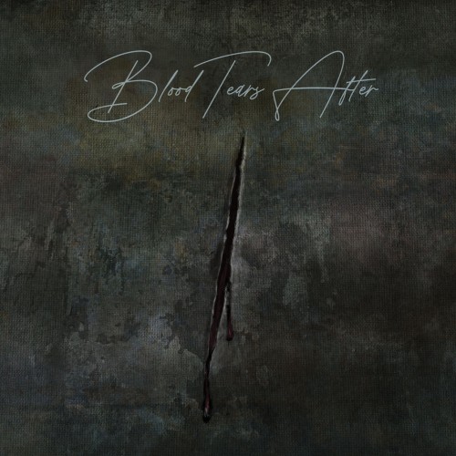 Blut, Tränen und bittersüße Melancholie – Blood Tears After kündigen Debüt-EP an Blut, Tränen und bittersüße Melancholie...