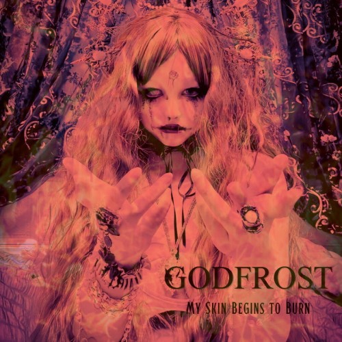 Godfrost entfacht ein düsteres Feuer mit neuer Single ‘My Skin Begins to Burn’