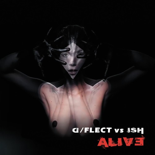 Deflect Vs Ish – „Alive“: Elektronisches Kopfkino live auf 100 Silberscheiben