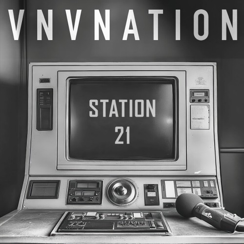VNV Nation spielen auf Nummer nett: Neue Single Station 21 veröffentlicht