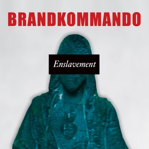 ’Brandkommando’ serviert Systemkritik à la Flammenwerfer – Enslavement kommt!