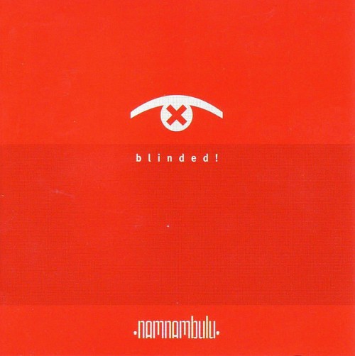 NamNamBulu Futurepop-Flashback ‘Blinded!’ feiert sein...