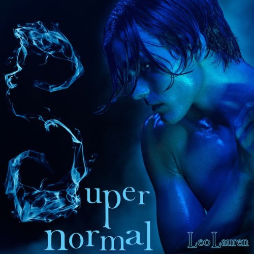 Zwischen Couchritual und Popmagie: Leo Lauren veröffentlicht "Supernormal"