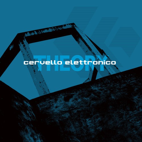 Keine Theorie, nur harte Fakten: Neues Album von Cervello Elettronico