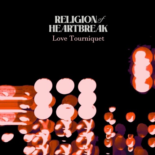 Religion Of Heartbreak setzen das Skalpell an – mit dunklem Pop deluxe
