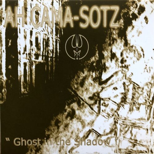 Ah Cama-Sotz - Ghost In...