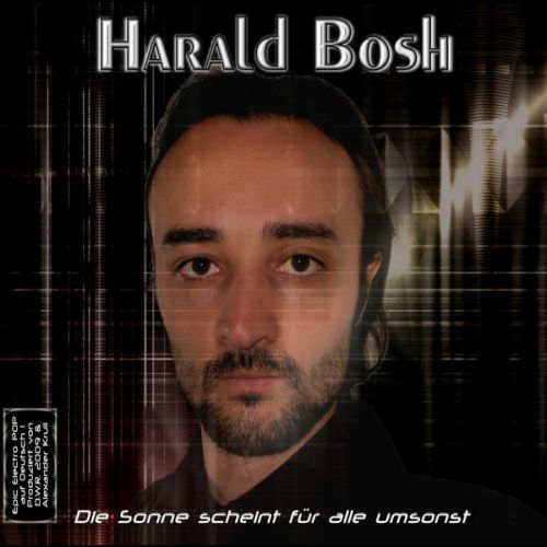 Harald Bosh - Die Sonne Scheint Für Alle Umsonst