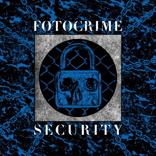 Paranoia, Gitarren, Druck: 'Fotocrime' melden sich mit „Security“ zurück