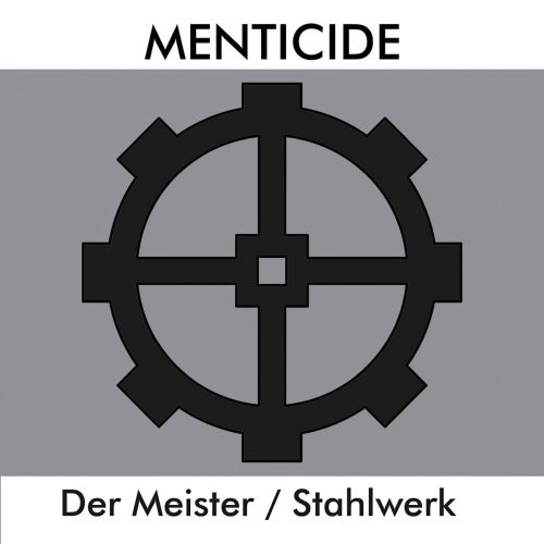 Härter, direkter, kompromisslos: ‚Menticide‘ präsentieren uns „Der Meister“