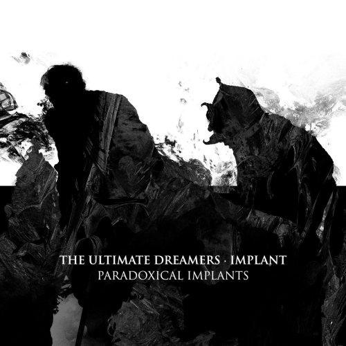 The Ultimate Dreamers - Paradoxical Implants