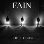 Minimal Wave mit Gänsehaut-Faktor: ‘Fain’ und „The Forces“ sind da