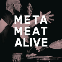 Meta Meat - Alive