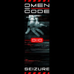 'Omen Code' liefern mit 'Seizure' fette EBM-Urgewalt