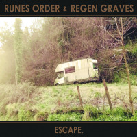 Runes Order & Regen Graves - Escape.