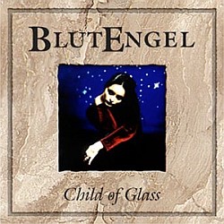BlutEngel - Child Of Glass