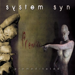 System Syn - Premeditated