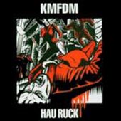 KMFDM - Hau Ruck