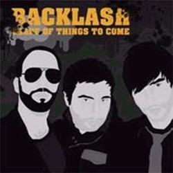 Backlash - Shape Of Things To Come