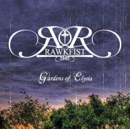 Rawkfist - Gardens of Elysia