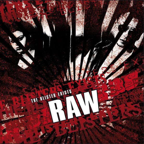 The Blister Exists - Raw