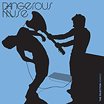 Dangerous Muse - The Rejection (Remixes)