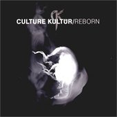 Culture Kultür - Reborn