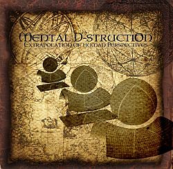 Mental D-struction - Extrapolation of Human Perspectives