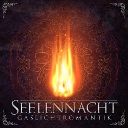 Seelennacht - Gaslichtromantik