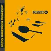 DAF - Der Sheriff (Anti-Amerikanisches Lied)