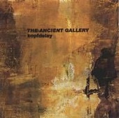 The Ancient Gallery - Kopfdelay