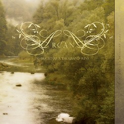 Arcana - As Bright As A Thousand Suns