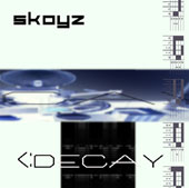 Skoyz - Decay
