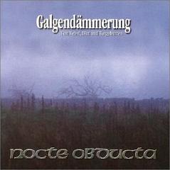 Nocte Obducta - Galgendämmerung