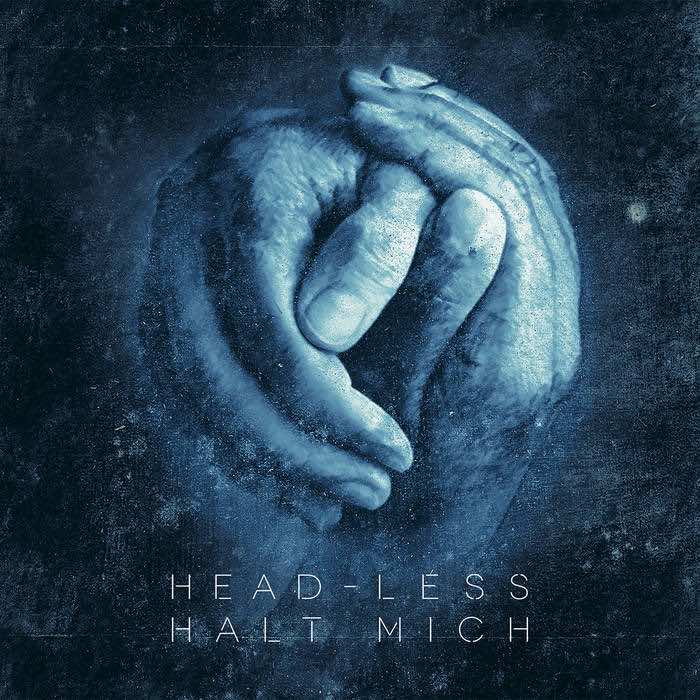 Head-Less - Halt Mich