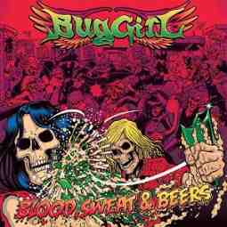 Buggirl - Blood, Sweat And Beers