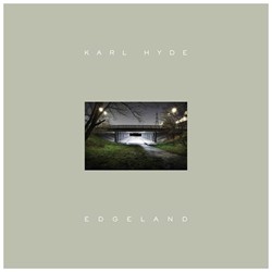 Karl Hyde - Edgeland