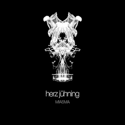 Herz Jühning - Miasma