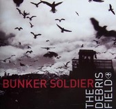 Bunker Soldier - The Debris Field
