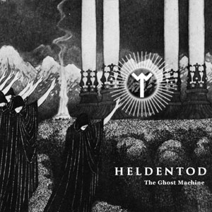 Heldentod - The ghost machine