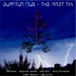 Quantum Dub - The First Mix