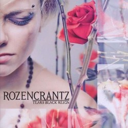 Rozencrantz - Tears Black Reign