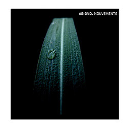 Ab Ovo - Mouvements