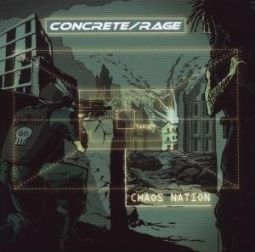 Concrete/Rage - Chaos Nation